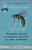 Cumpara ieftin Inmultirea albinelor si intretinerea familiilor cu matei suplimentare - 1961 (S349)