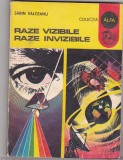 bnk ant Sabin Vilceanu - Raze vizibile . Raze invizibile