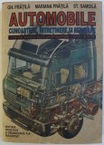 AUTOMOBILE . CUNOASTERE , INTRETINERE SI REPARARE , MANUAL PENTRU SCOLI PROFESIONALE de GH. FRATILA , M. FRATILA , ST. SAMOILA , 1995