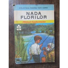 MIHAIL SADOVEANU - NADA FLORILOR