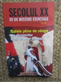SECOLUL XX : VOL XVI - RUFELE PLINE DE SANGE ALE DICTATORILOR DINTR-UN SECOL VIOLENT de JAKOB VAN ERIKSSON , 2019