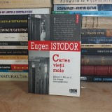EUGEN ISTODOR - CARTEA VIETII MELE , POLIROM , 2007 *