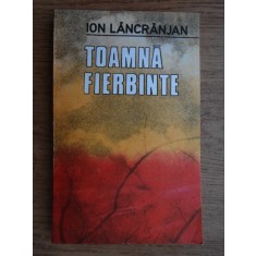 Ion Lacranjan - Toamna fierbinte