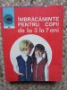 IMBRACAMINTE PENTRU COPII DE LA 3 LA 7 ANI-GEORGETA STOEAN