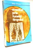 Aventuri prin tunelul amintirilor - Simion Saveanu