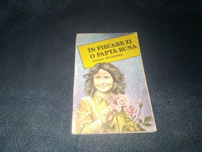 IN FIECARE ZI O FAPTA BUNA foto