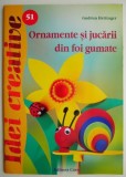 Ornamente si jucarii din foi gumate &ndash; Gudrun Hettinger