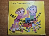 carte pentru copii - ne jucam ,construim,invatam - din anul 1986