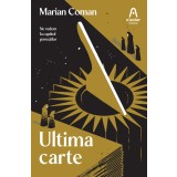 Ultima carte - Marian Coman