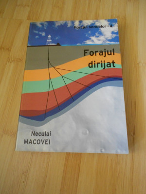 NECULAI MACOVEI--FORAJUL SONDELOR 4 - FORAJUL DIRIJAT - 2003 foto