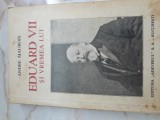 Cumpara ieftin Eduard al vii si vremea lui - Andre Maurois