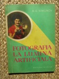 A. G. Simonov - FOTOGRAFIA LA LUMINA ARTIFICIALA { 1961 }