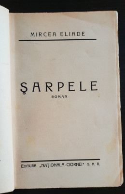 Șarpele - Mircea Eliade (1935 - conține nuvelele &amp;quot;&amp;Icirc;nt&amp;acirc;lnire&amp;quot; și &amp;quot;Aventură&amp;quot;) foto