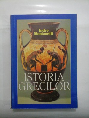 ISTORIA GRECILOR - Indro Montanelli foto