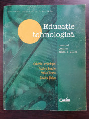 EDUCATIE TEHNOLOGICA MANUAL PENTRU CLASA A VIII-A - Lichiardopol foto