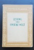 LESSING und Unsere Welt (Darstellung und Textauswahl von Paul Langfelder)