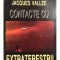 Jacques Vallee - Contacte cu extraterestrii (Editia: 1995)
