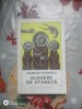 Alegere de stareta - Ucenicii sfantului Antonie, Damian Stanoiu, Editura Eminescu, 1970, Roman
