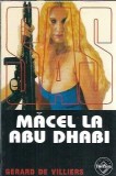Macel la Abu Dhabi Gerard de Villiers Editura Tinerama Editie 2005 Carti Straina Coperta Cartonata Format Buzunar