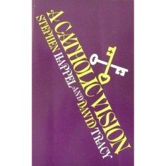 A Catholic Vision, Stephen Happel, David Tracy
