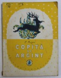 COPITA DE ARGINT de P. BAJOV , ilustratii dupa V . MILASEVSKI , 1957