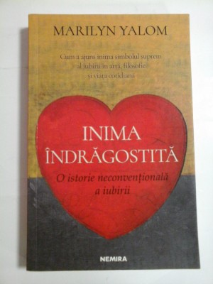 INIMA INDRAGOSTITA - MARILYN YALOM foto