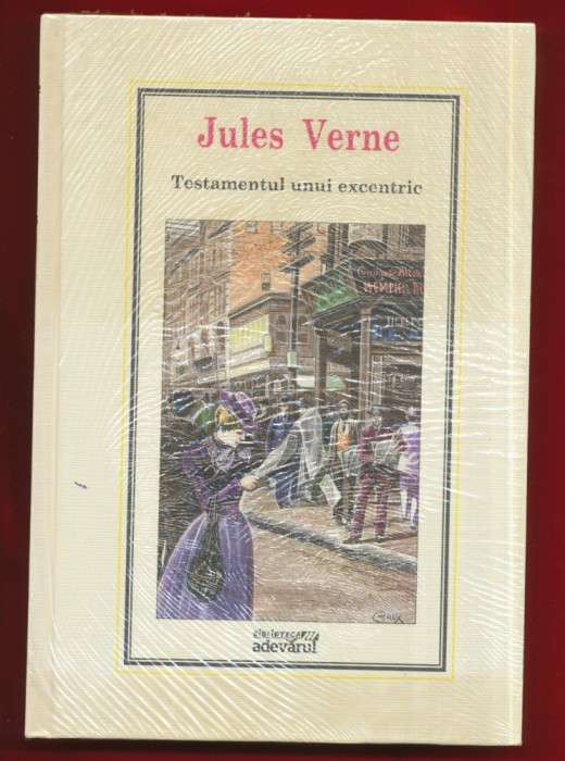 &quot;Testamentul unui excentric&quot; Colectia Jules Verne Nr. 30 - Sigilat!