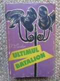 I. LUDO - ULTIMUL BATALION (1960)