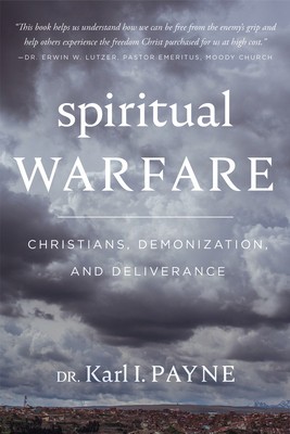 Spiritual Warfare: Christians, Demonization and Deliverance foto