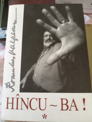 Romulus Vulpescu - H&amp;icirc;ncu-Ba (Vol 1) foto