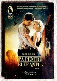 Apa pentru elefanti - Sara Gruen