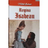 REGINA ISABEAU-MICHEL ZEVACO-238848