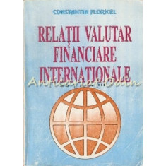 Relatii Valutar Financiare Internationale - Constantin Floricel