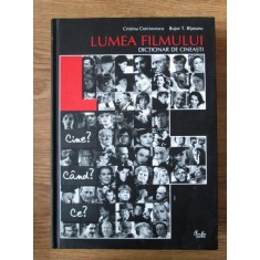 LUMEA FILMULUI - CRISTINA CORCIOVESCU DICTIONAR DE CINEASTI