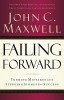 Failing Forward: Turning Mistakes Into Stepping Stones for Success