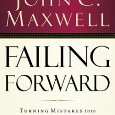 Failing Forward: Turning Mistakes Into Stepping Stones for Success