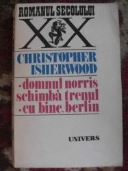 Domnul Norris scimba trenul.Cu bine Berlin. foto