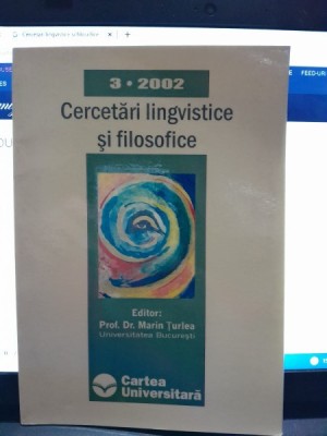 Cercetari lingvistice si filosofice - Marin Turlea Editor nr.3/2002 foto
