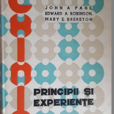 Chimie. Principii si experiente- John A.Page, Edward S.Robinson