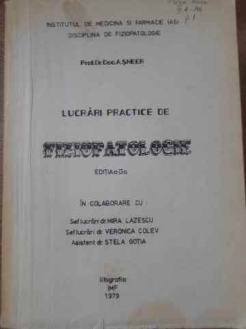 LUCRARI PRACTICE DE FIZIOPATOLOGIE-A. SNEER, MIRA LAZESCU, VERONICA COLEV, STELA GOTIA