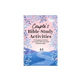 Couple's Bible Study Activities: 70 Engaging Activities to Connect with Your Faith and Each Other