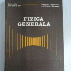 FIZICA GENERALA - E. Luca / C. Ciubotariu /G. Zet / A. Paduraru