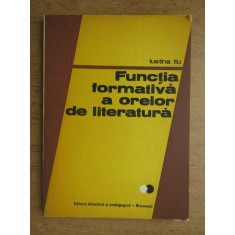 Iustina Itu - Functia formativa a orelor de literatura
