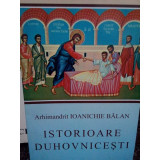 Ioanichie Balan - Istorioare duhovnicesti, ed. a VIa (editia 2002)