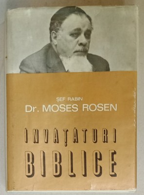 INVATATURI BIBLICE de SEF RABIN Dr. MOSES ROSEN , 1979 , DEDICATIE * foto