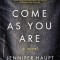 Come as You Are