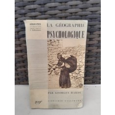 La geographie psychologique - Georges Hardy