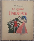 Le conte de Harap Alb - Ion Creanga// ilustratii A. Demian