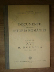 DOCUMENTE PRIVIND ISTORIA ROMANIEI VEACUL XVI A. MOLDOVA , VOL II (1551-1570) , 1951 foto