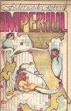 Imperiul Federico De Roberto - Roman Clasica Editura Univers 1984 Carti Rare Editie Colectie